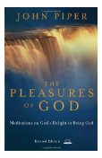 The Pleasures of God : Meditations on God's Delight in Being God